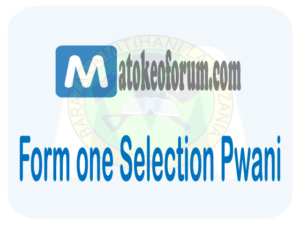 Form one selection Pwani